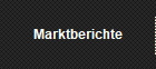 Marktberichte